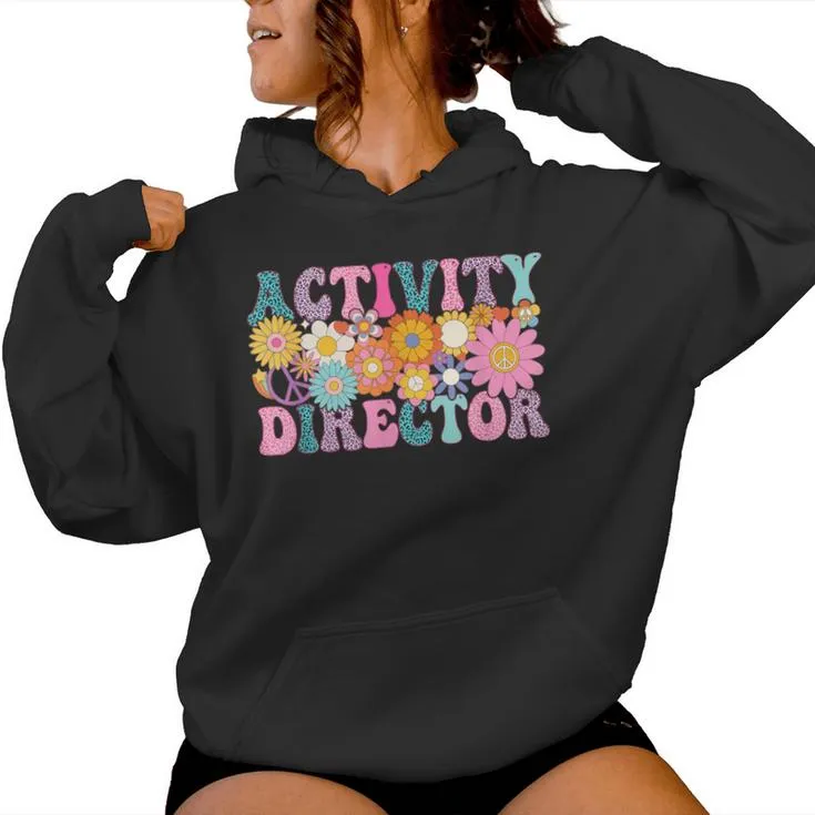 Activity Director Week Groovy Appreciation Day For Women Women Hoodie