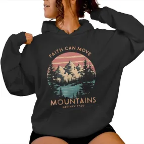 Faith Can Move Mountains Religious Christian Camping Women Hoodie