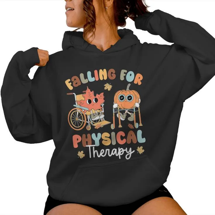 Falling For Physical Therapy Pt Pumpkin Fall Thanksgiving Women Hoodie