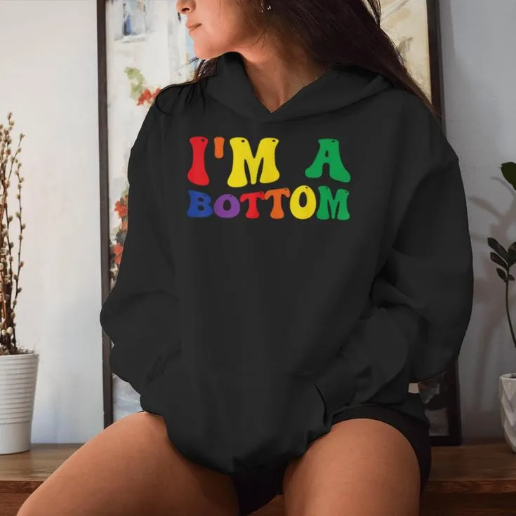 Gay Pride Rainbow Flag I'm A Bottom Women Hoodie