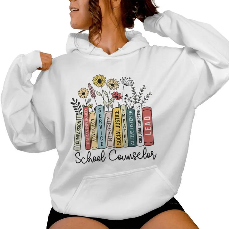 School Counselor Wildflower Book School Counseling Life Women Hoodie